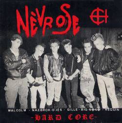 Névrose : Hard Core